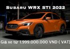 Subaru WRX 2022 chính thức ra mắt với 4 phiên bản nhập khẩu Nhật Bản | Subaru Long Biên