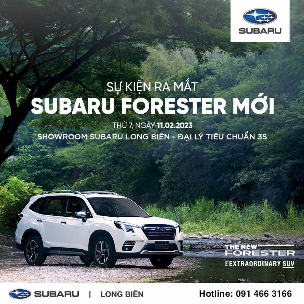Subaru Long Biên : Chính thức ra mắt xe Forester 2023 với ưu đãi cực lớn