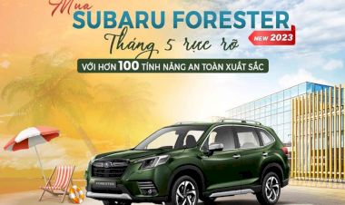 Bảng giá xe Subaru tháng 05.2023: Nhận ngay 50% hỗ trợ phí trước bạ khi mua xe