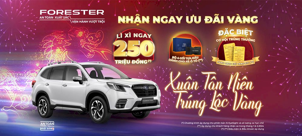 Bảng giá xe Subaru tháng 02.2024: Giảm ngay 250 triệu khi sở hữu Forester