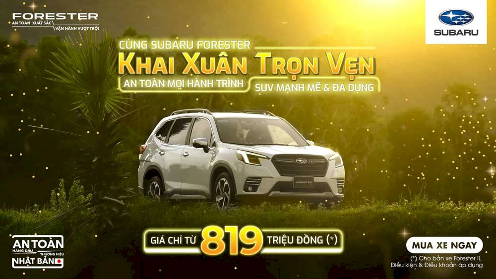Bảng giá xe Subaru tháng 02/2025: Forester giá chỉ từ 819 triệu ( VAT )