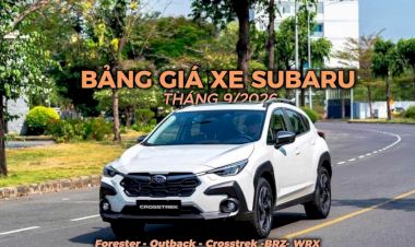 Giá xe Subaru tháng 9/2026: Bảng giá và ưu đãi mới nhất